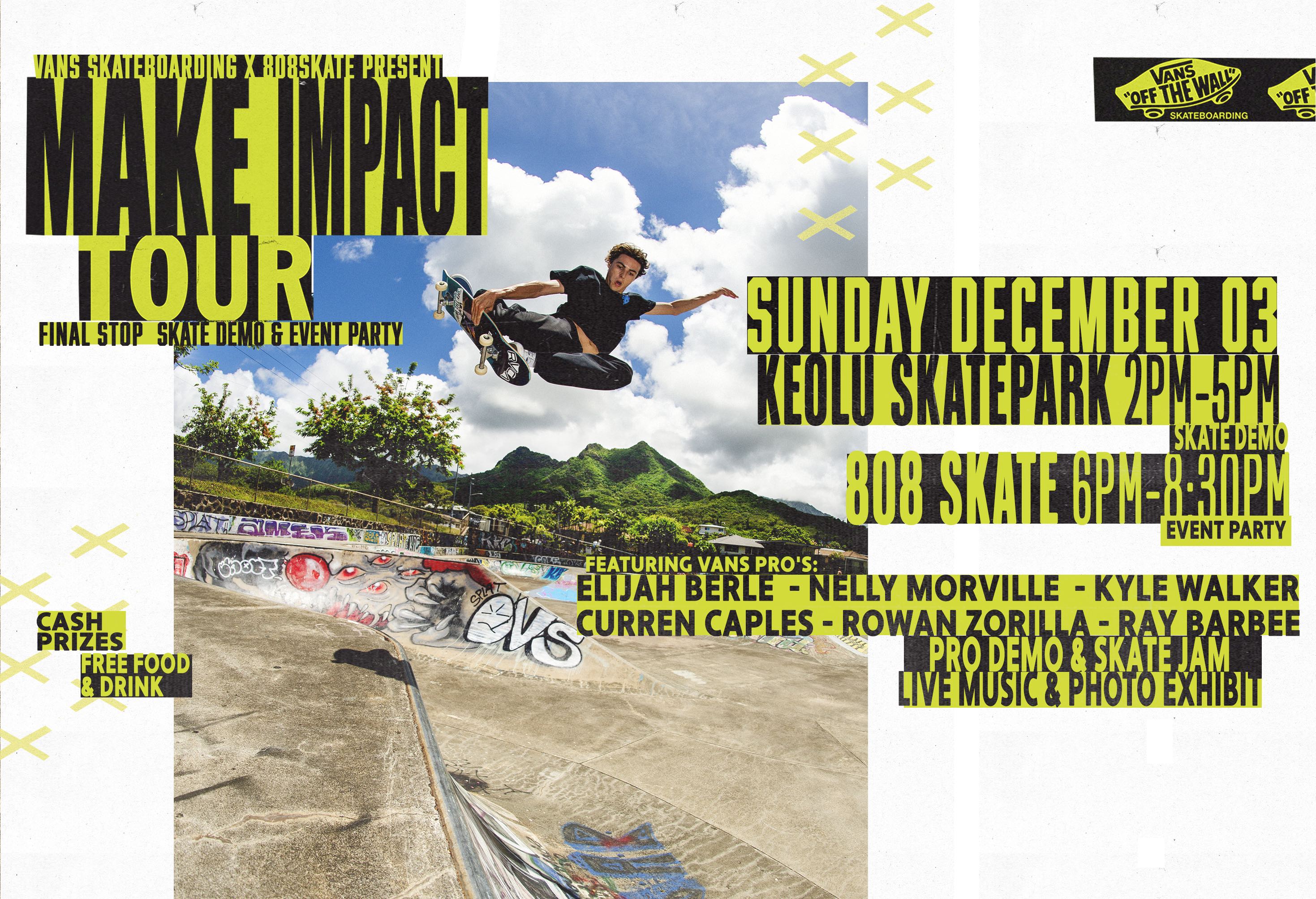 Vans Skate x 808 Skate Make Impact Pro Demo at Keolu Skatepark 12/3/23